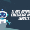 AI and Automation Emergence in the IT Industry